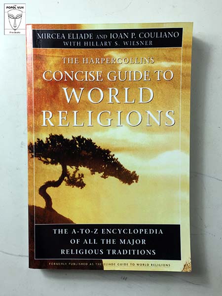 Mircea Eliade - Concise Guide To World Religions